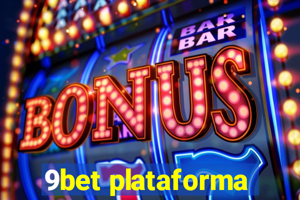 9bet plataforma
